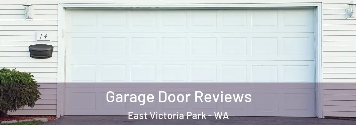  Garage Door Reviews East Victoria Park - WA