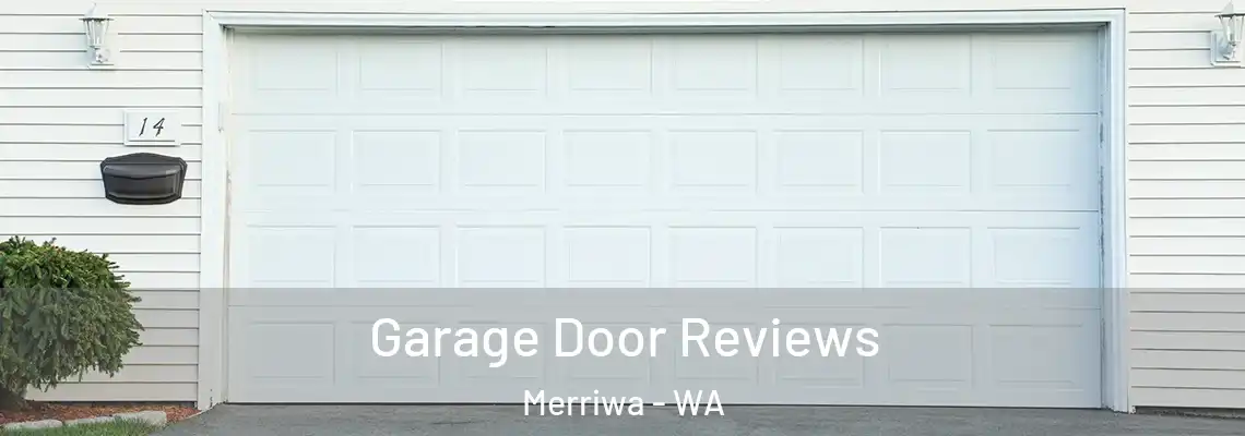 Garage Door Reviews Merriwa - WA