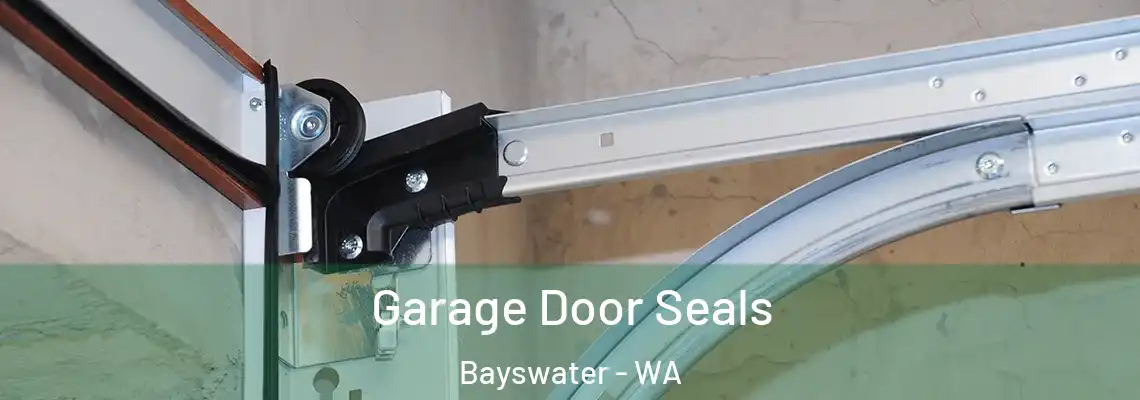  Garage Door Seals Bayswater - WA