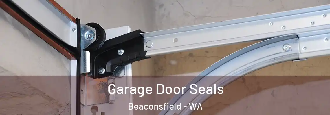Garage Door Seals Beaconsfield - WA