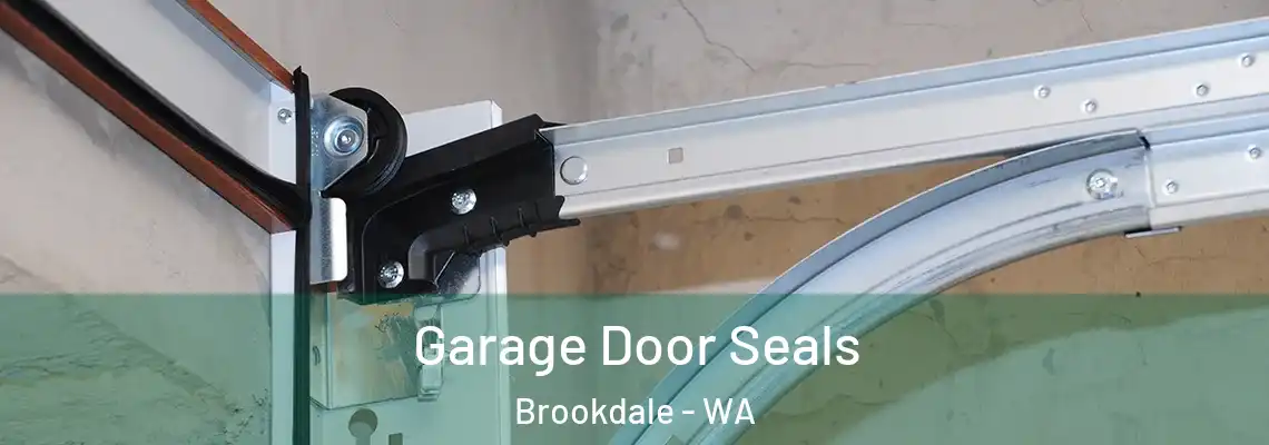 Garage Door Seals Brookdale - WA
