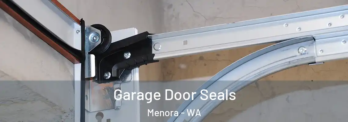  Garage Door Seals Menora - WA
