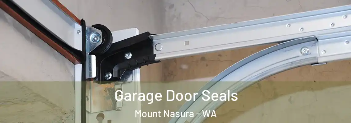  Garage Door Seals Mount Nasura - WA