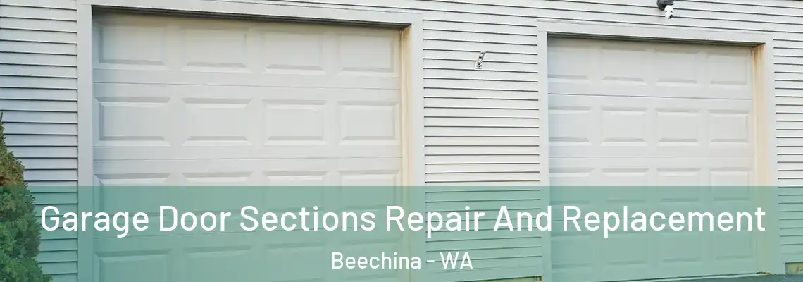  Garage Door Sections Repair And Replacement Beechina - WA