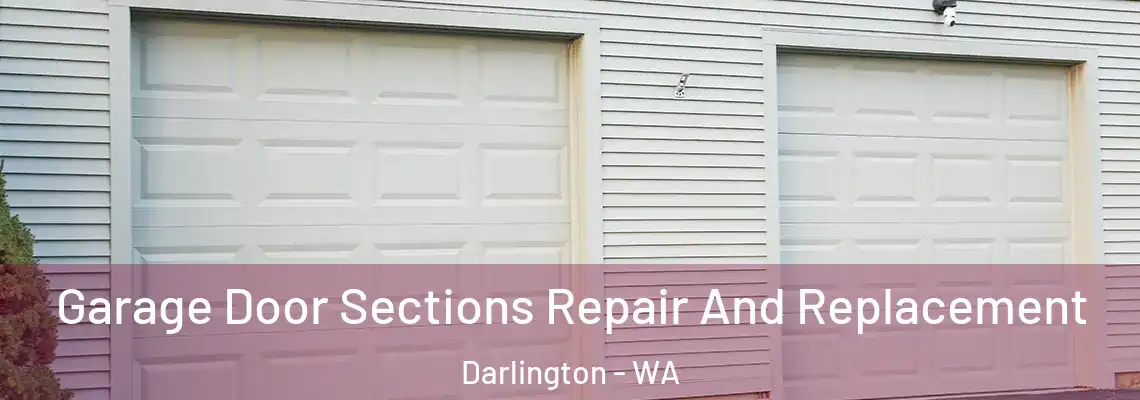  Garage Door Sections Repair And Replacement Darlington - WA