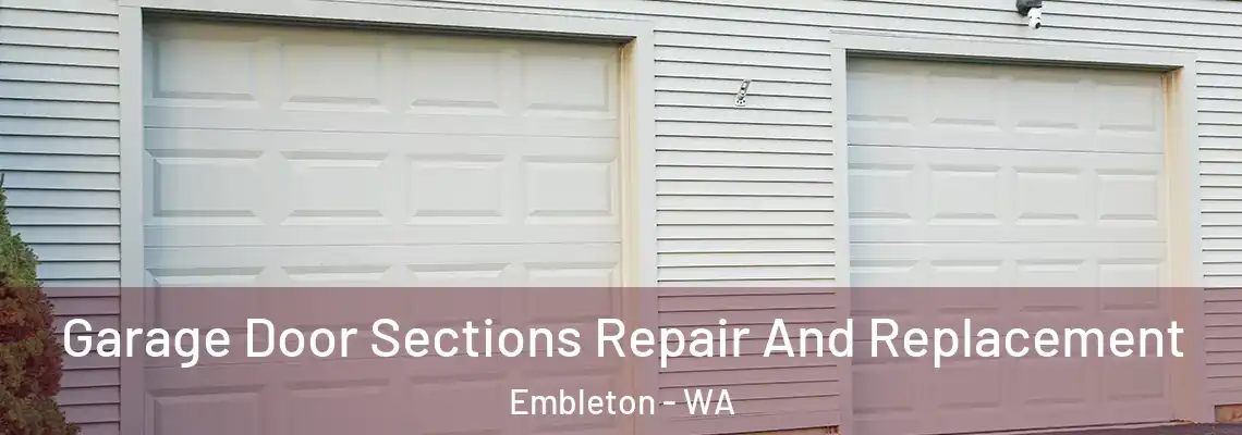  Garage Door Sections Repair And Replacement Embleton - WA