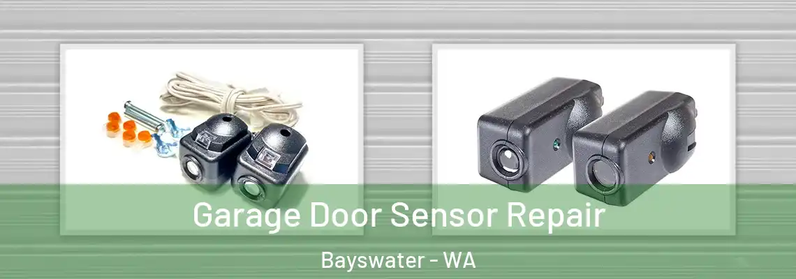  Garage Door Sensor Repair Bayswater - WA