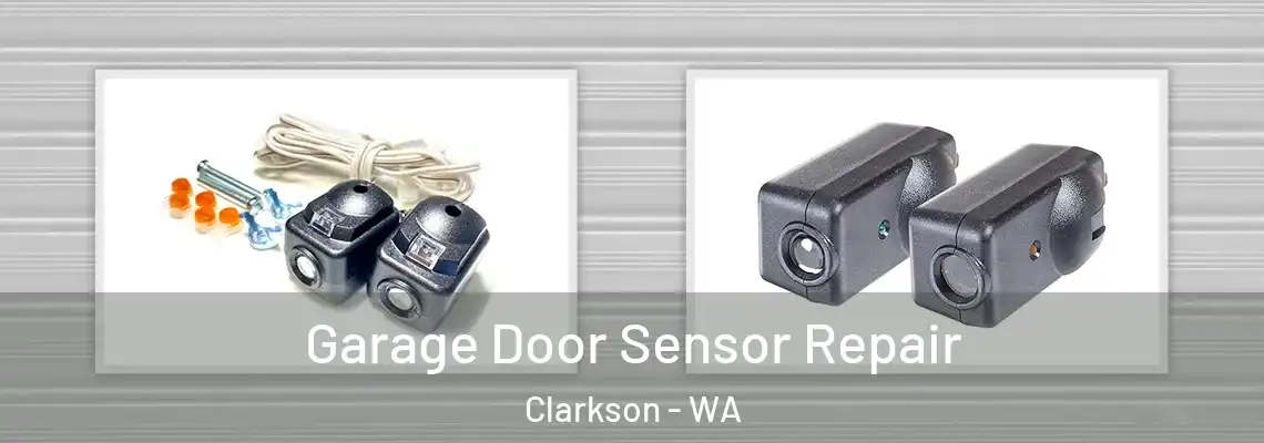  Garage Door Sensor Repair Clarkson - WA