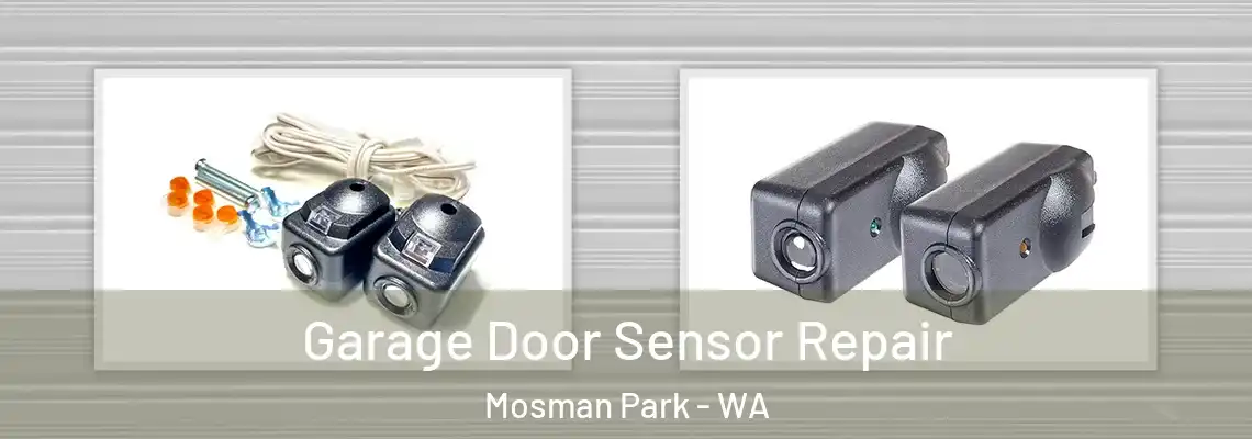  Garage Door Sensor Repair Mosman Park - WA