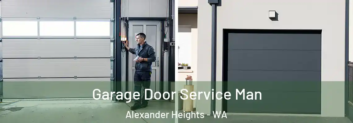  Garage Door Service Man Alexander Heights - WA