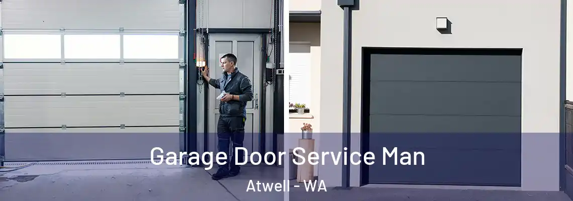  Garage Door Service Man Atwell - WA