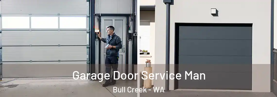  Garage Door Service Man Bull Creek - WA