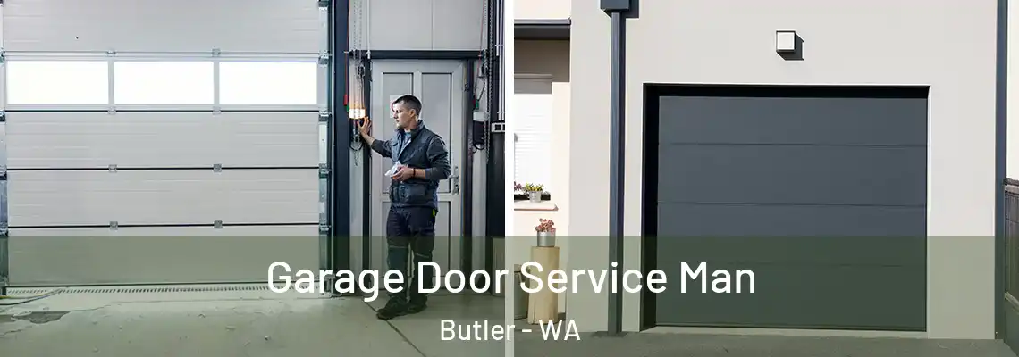  Garage Door Service Man Butler - WA