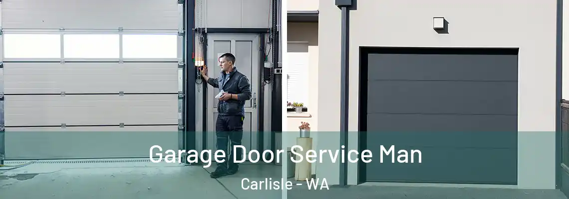  Garage Door Service Man Carlisle - WA
