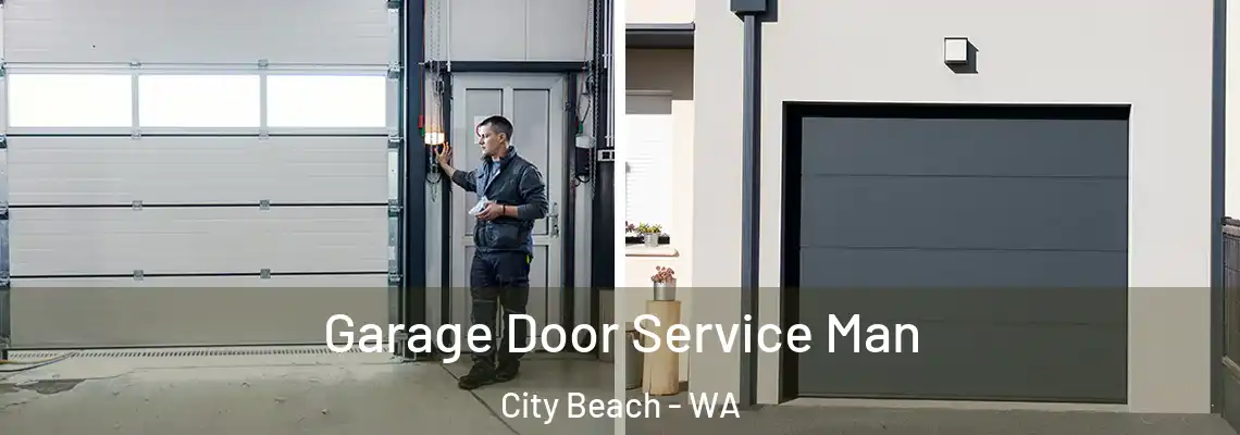  Garage Door Service Man City Beach - WA