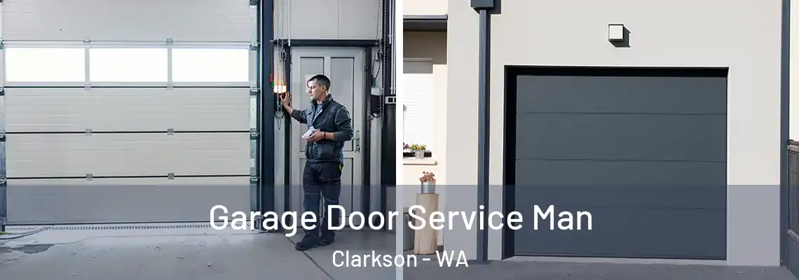  Garage Door Service Man Clarkson - WA