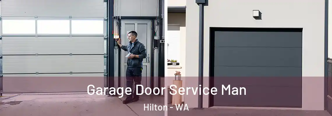  Garage Door Service Man Hilton - WA
