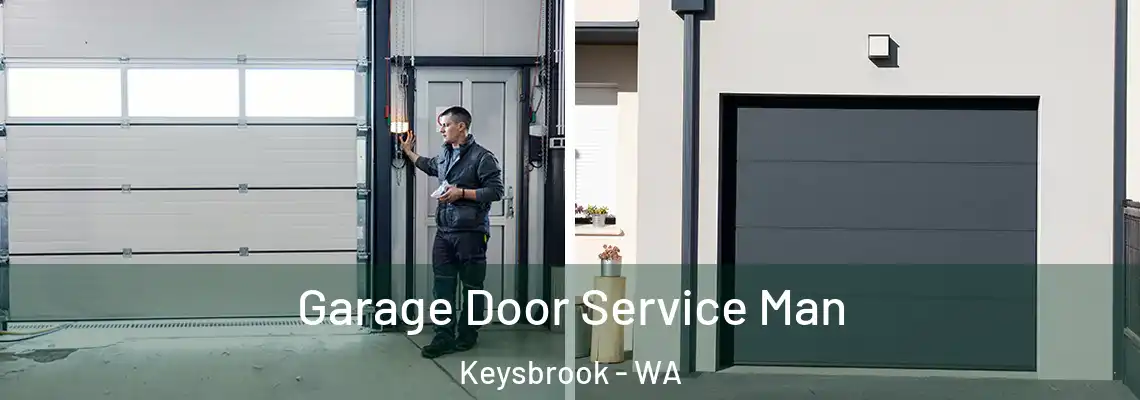 Garage Door Service Man Keysbrook - WA