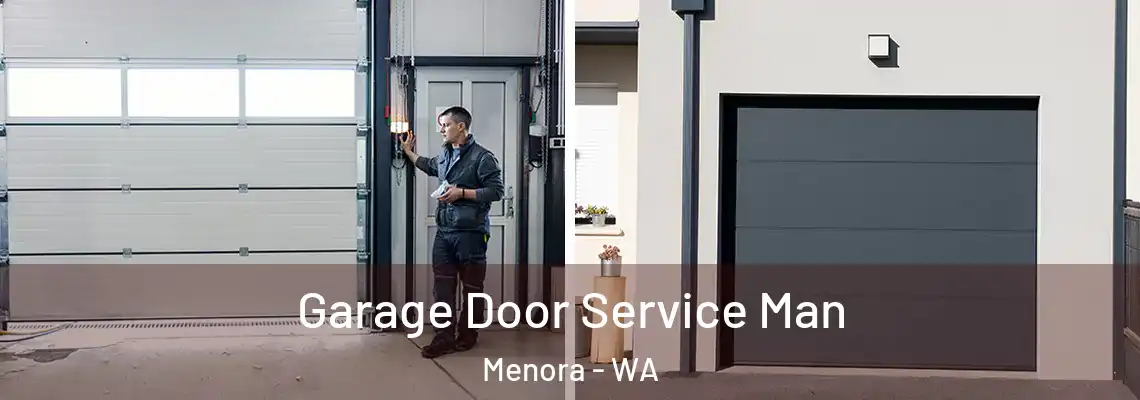  Garage Door Service Man Menora - WA