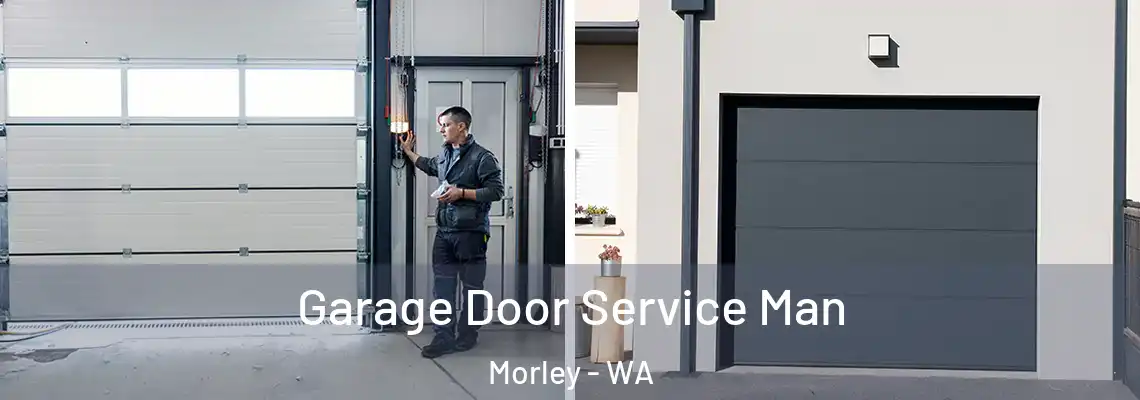  Garage Door Service Man Morley - WA