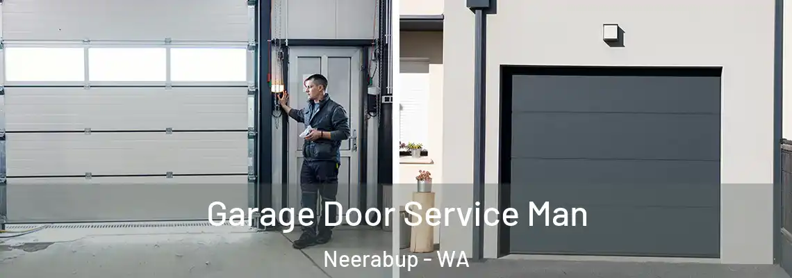  Garage Door Service Man Neerabup - WA