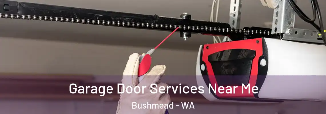  Garage Door Services Near Me Bushmead - WA