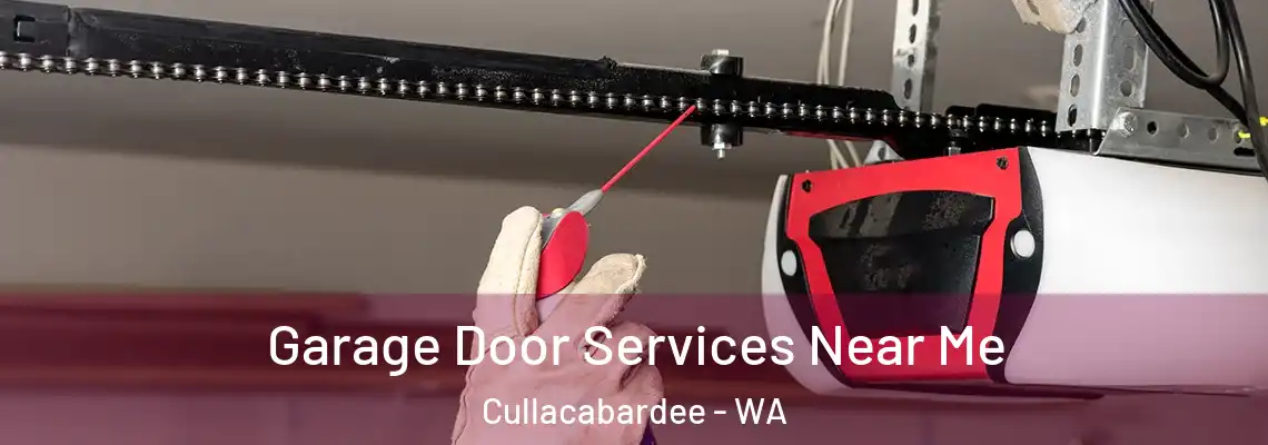  Garage Door Services Near Me Cullacabardee - WA