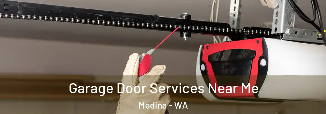 Garage Door Services Near Me Medina - WA