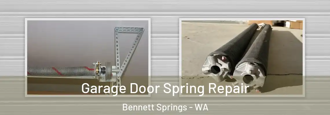  Garage Door Spring Repair Bennett Springs - WA