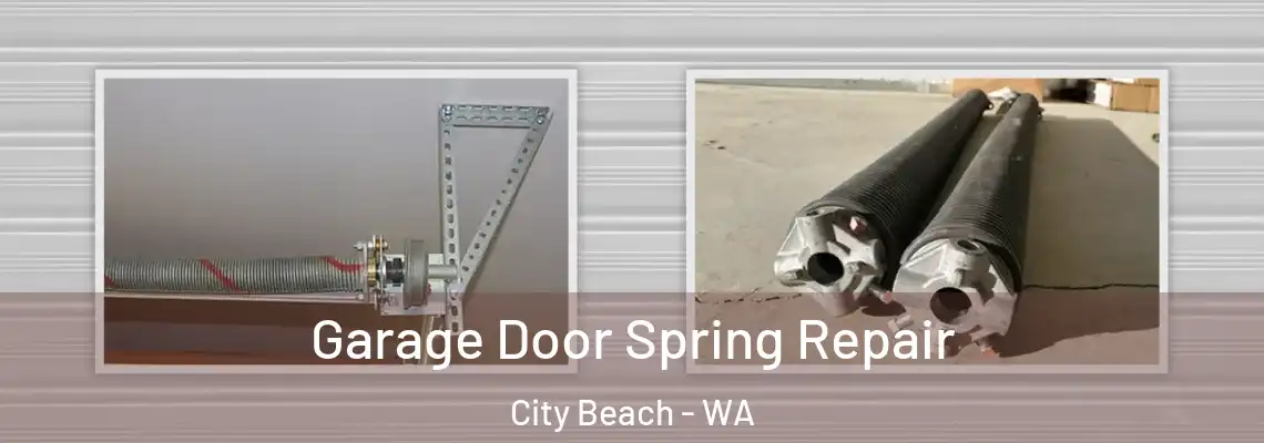  Garage Door Spring Repair City Beach - WA