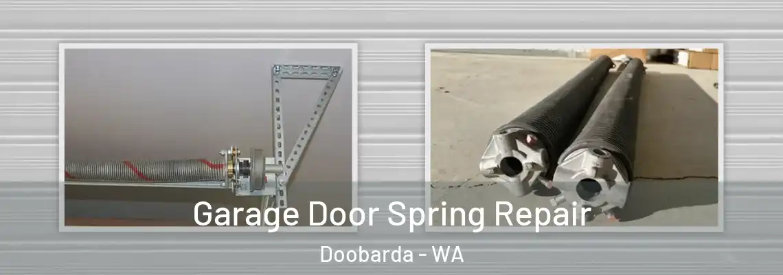  Garage Door Spring Repair Doobarda - WA