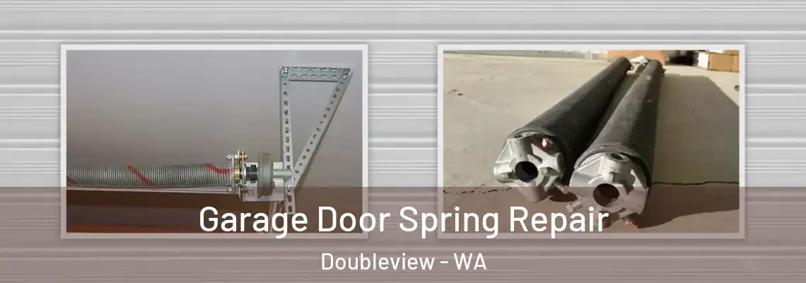  Garage Door Spring Repair Doubleview - WA