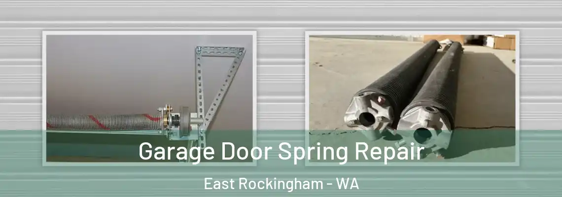  Garage Door Spring Repair East Rockingham - WA