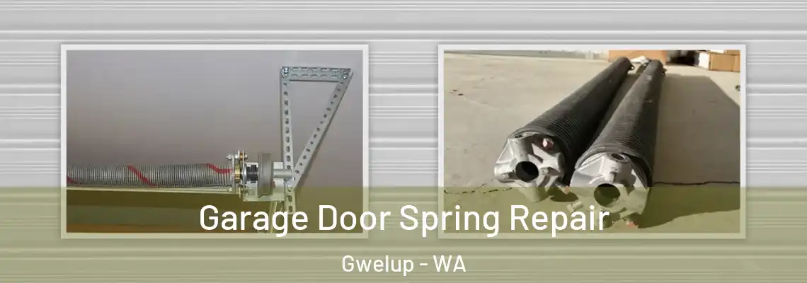  Garage Door Spring Repair Gwelup - WA