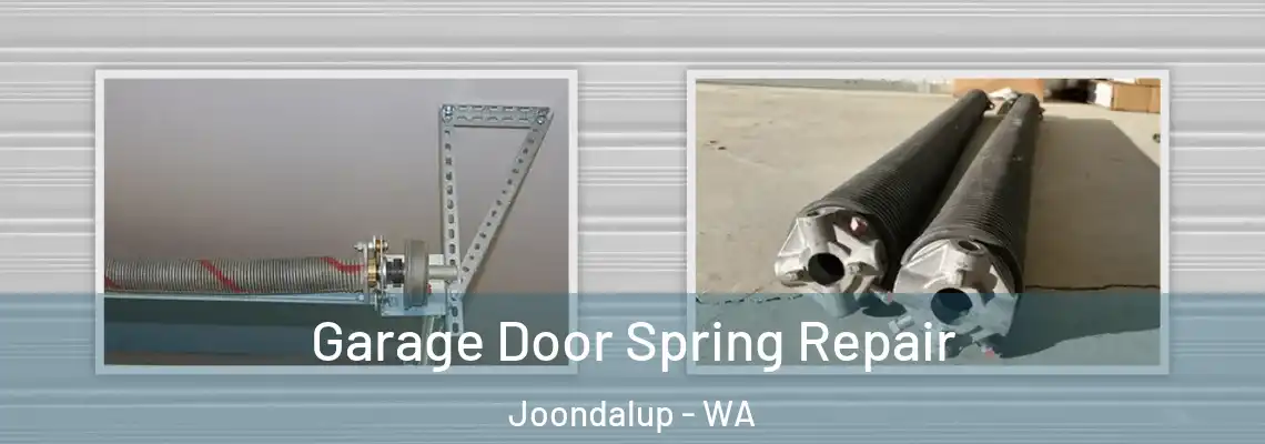  Garage Door Spring Repair Joondalup - WA