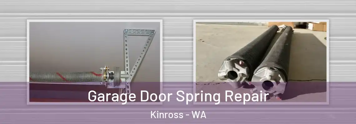  Garage Door Spring Repair Kinross - WA