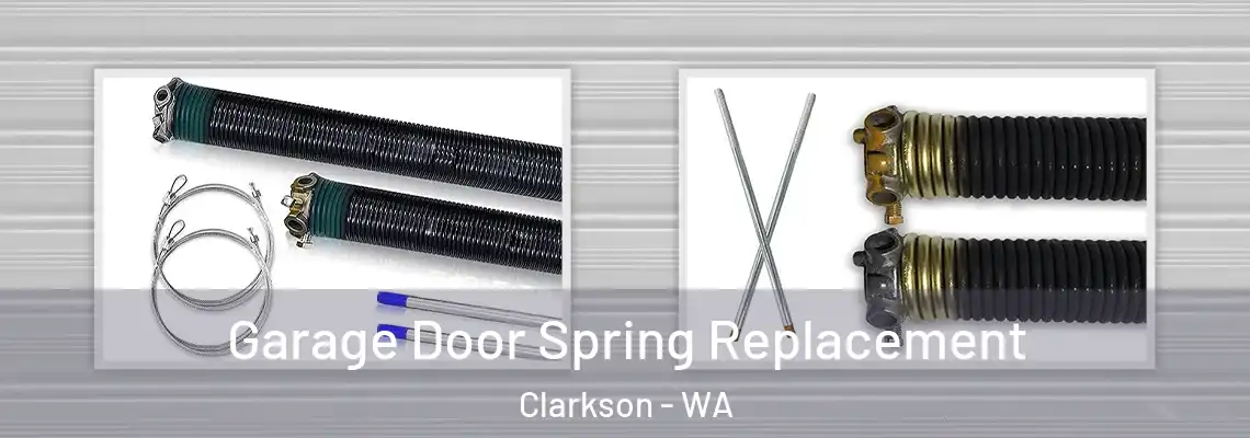  Garage Door Spring Replacement Clarkson - WA