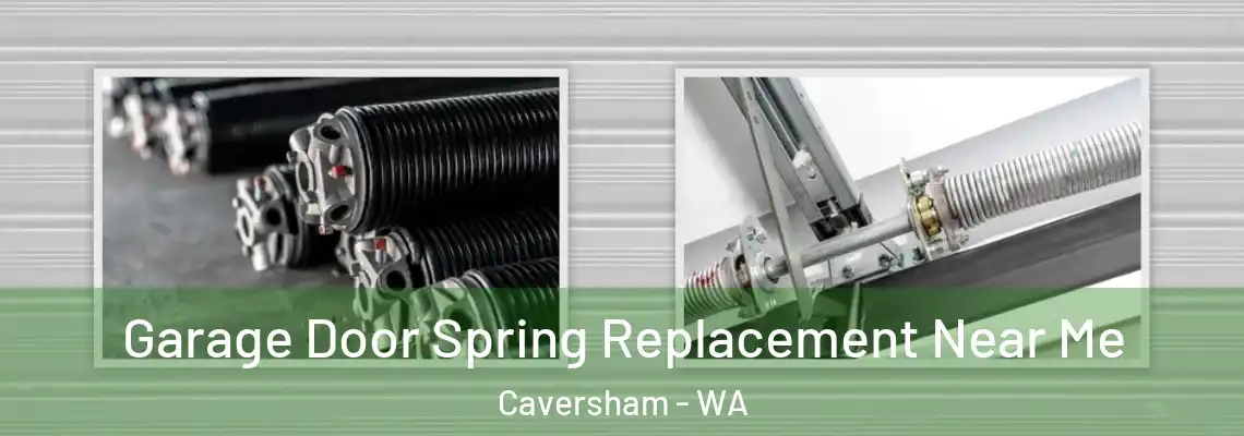  Garage Door Spring Replacement Near Me Caversham - WA