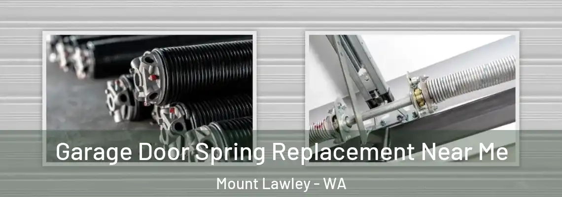  Garage Door Spring Replacement Near Me Mount Lawley - WA
