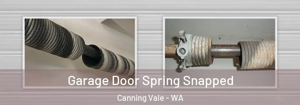  Garage Door Spring Snapped Canning Vale - WA