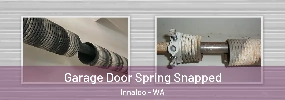  Garage Door Spring Snapped Innaloo - WA