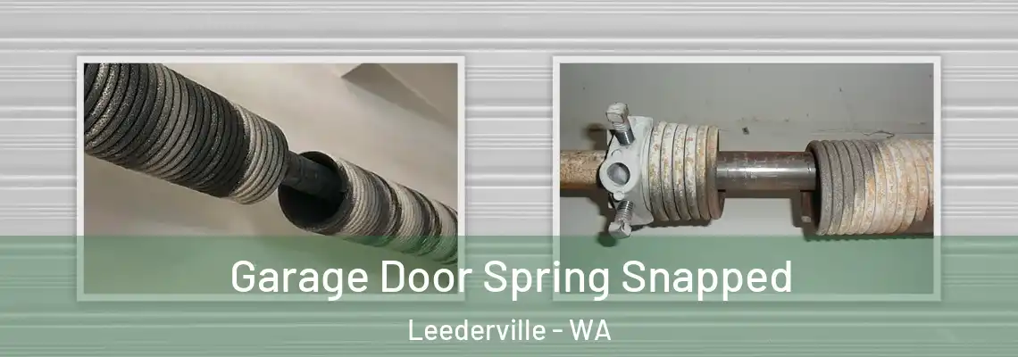  Garage Door Spring Snapped Leederville - WA
