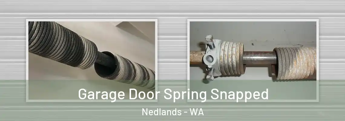  Garage Door Spring Snapped Nedlands - WA