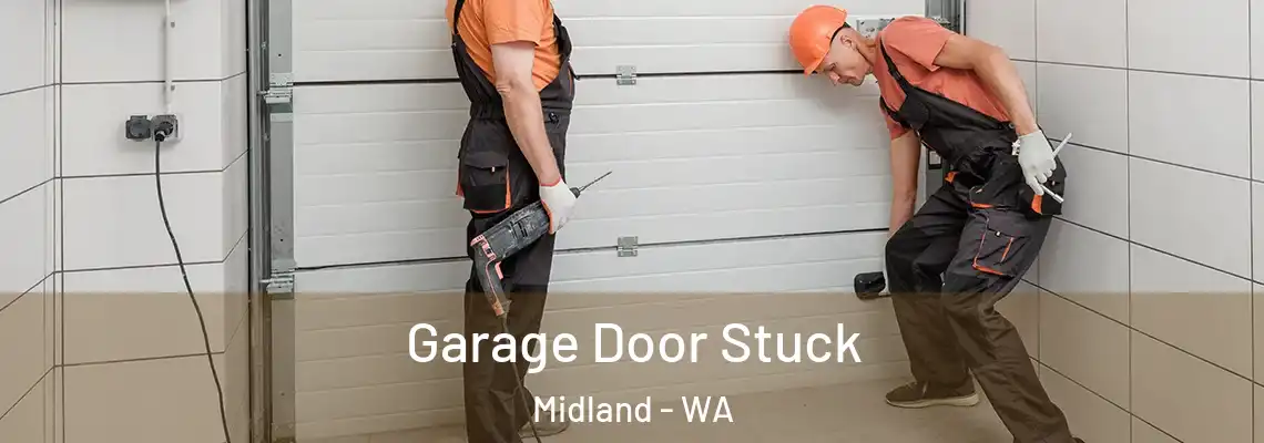  Garage Door Stuck Midland - WA