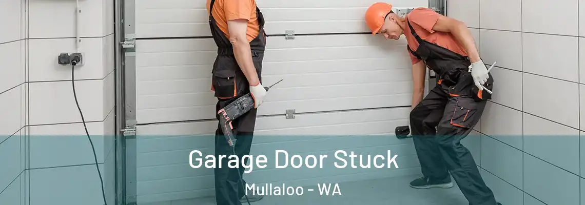  Garage Door Stuck Mullaloo - WA