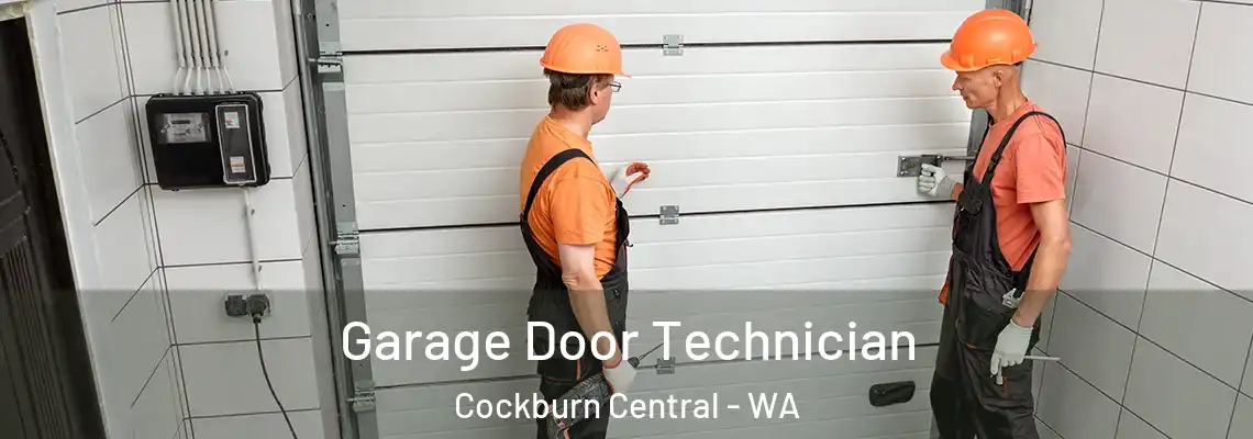  Garage Door Technician Cockburn Central - WA