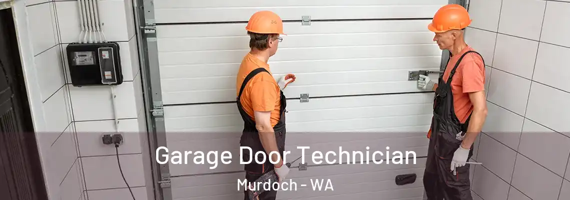  Garage Door Technician Murdoch - WA