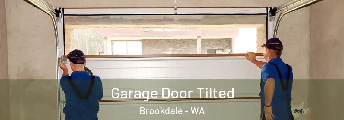  Garage Door Tilted Brookdale - WA