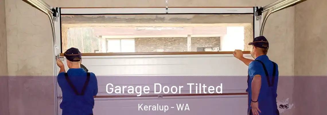  Garage Door Tilted Keralup - WA