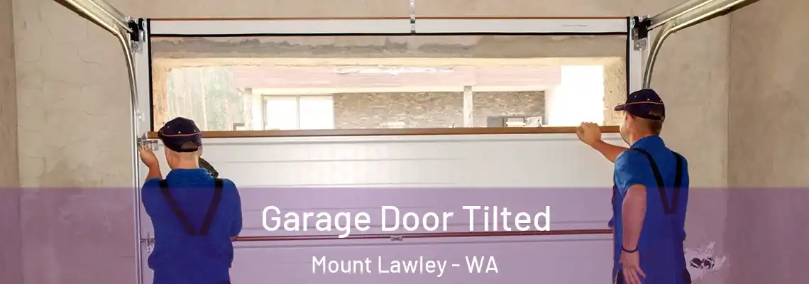  Garage Door Tilted Mount Lawley - WA
